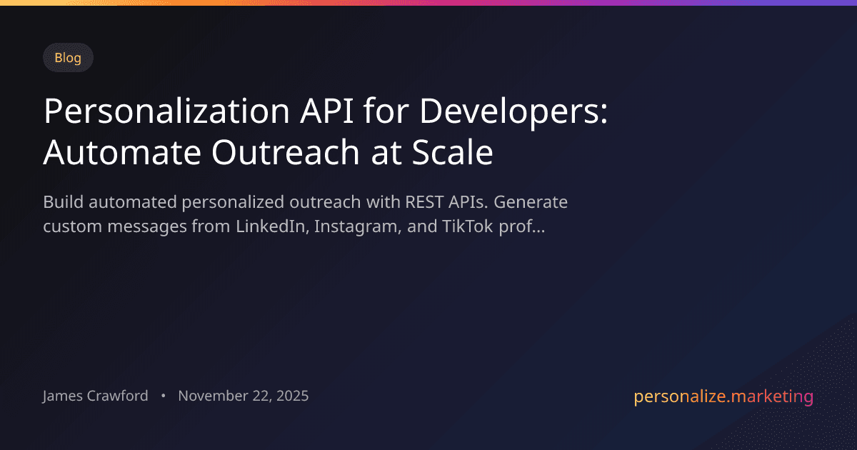 Personalization API: Build Automated Outreach at Scale for Developers