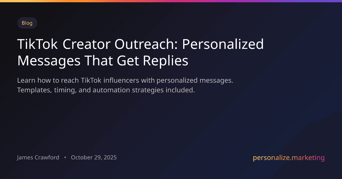 TikTok Creator Outreach: How to Reach Influencers with Personalized Messages